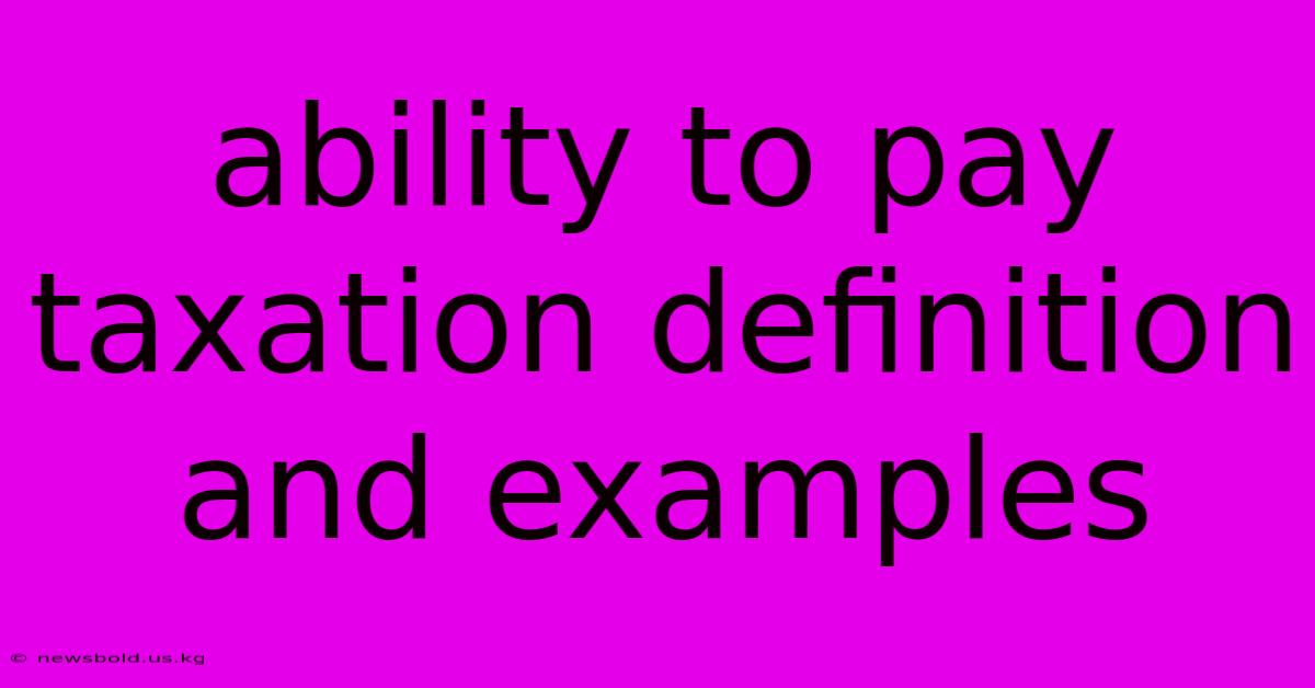 Ability To Pay Taxation Definition And Examples