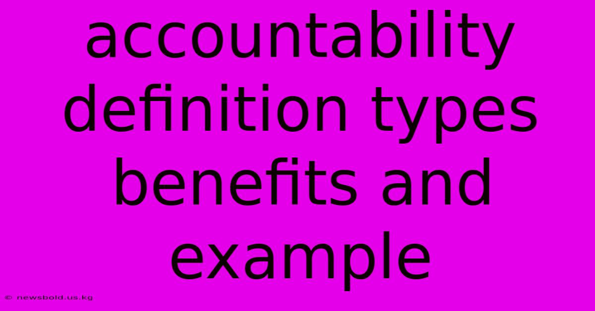 Accountability Definition Types Benefits And Example