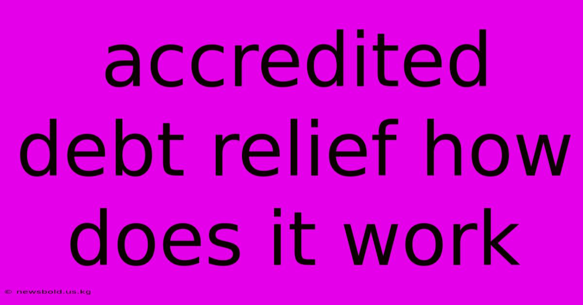 Accredited Debt Relief How Does It Work