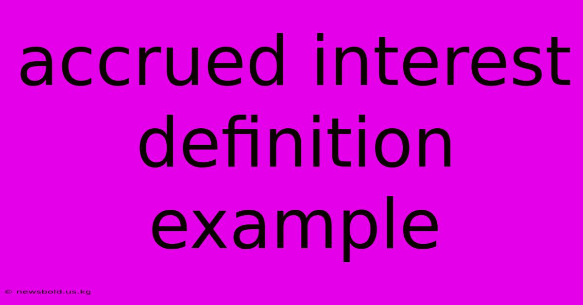 Accrued Interest Definition Example