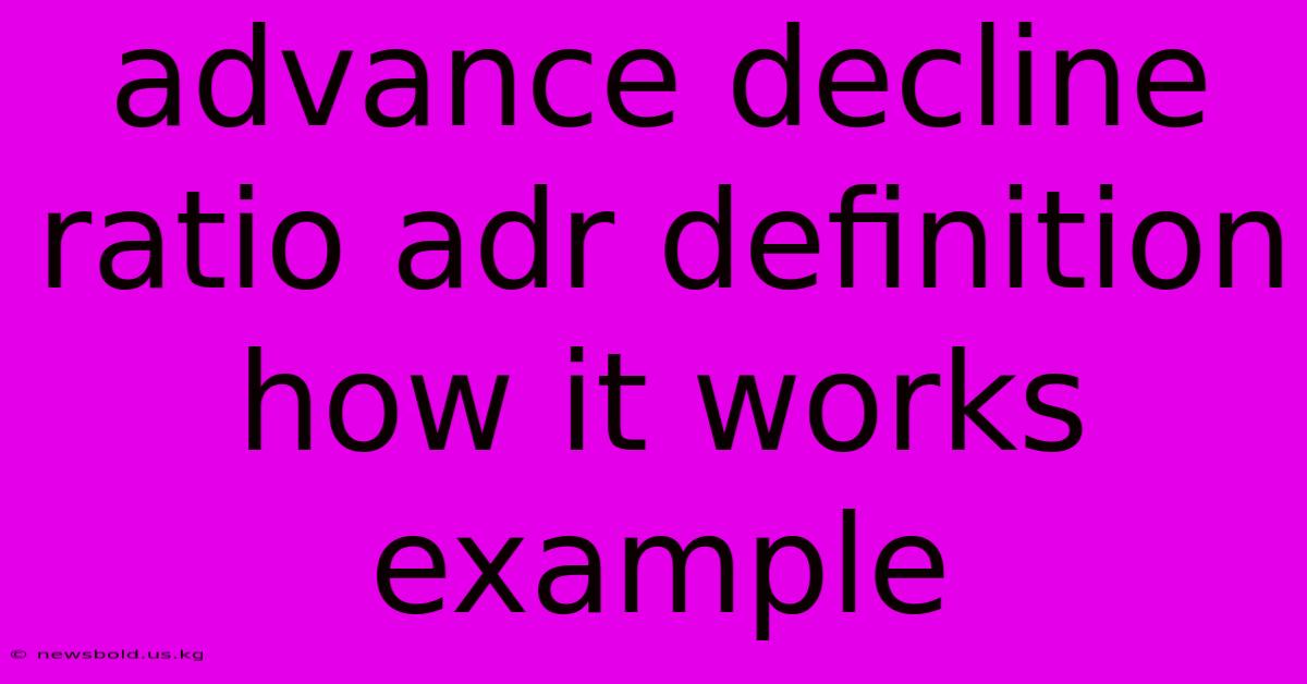 Advance Decline Ratio Adr Definition How It Works Example