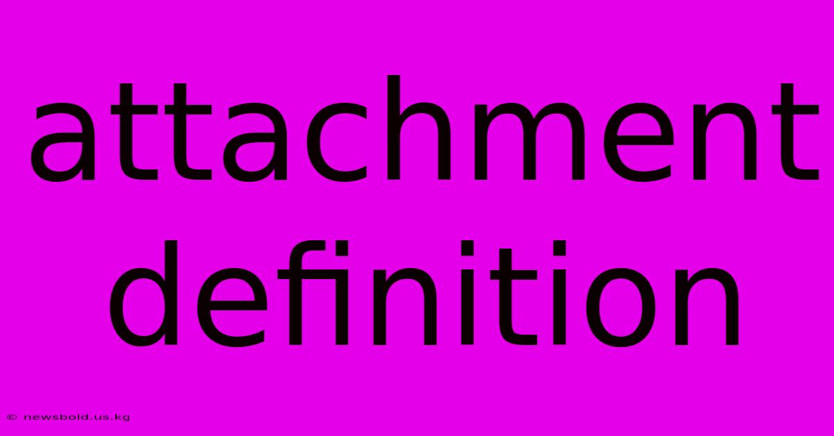 Attachment Definition