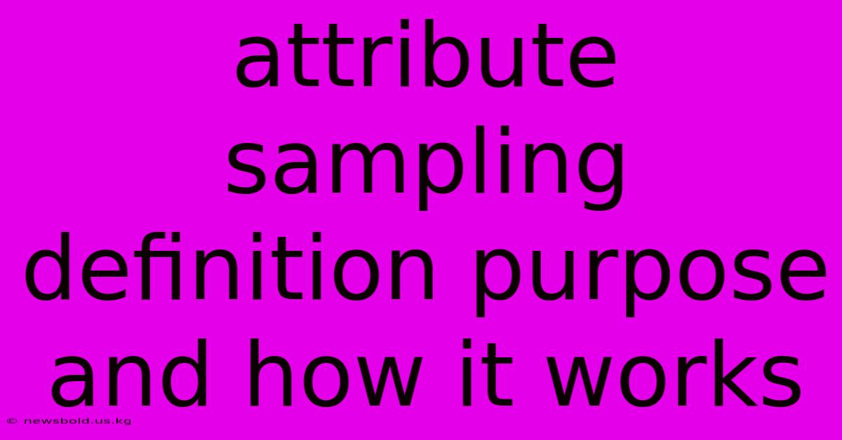 Attribute Sampling Definition Purpose And How It Works