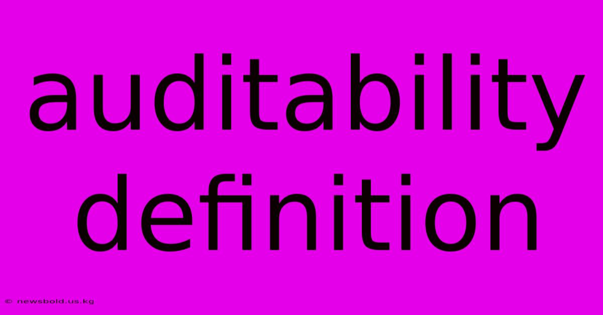 Auditability Definition