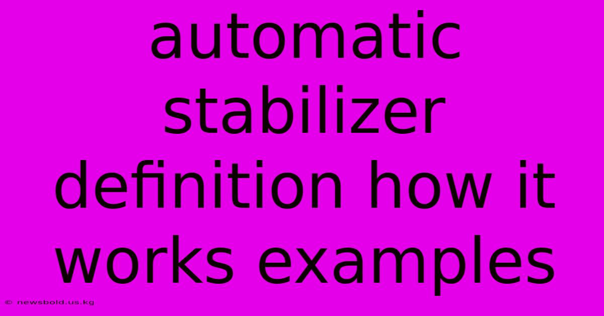 Automatic Stabilizer Definition How It Works Examples