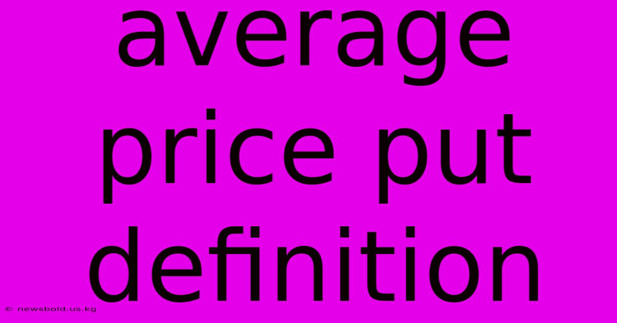 Average Price Put Definition