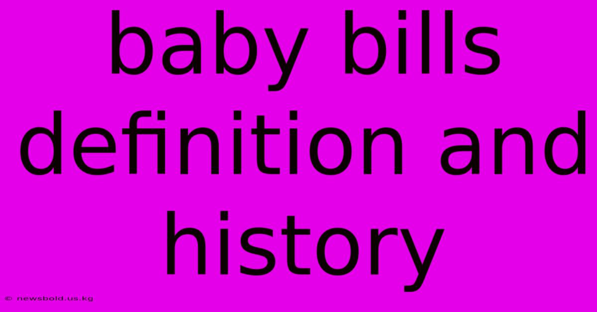 Baby Bills Definition And History