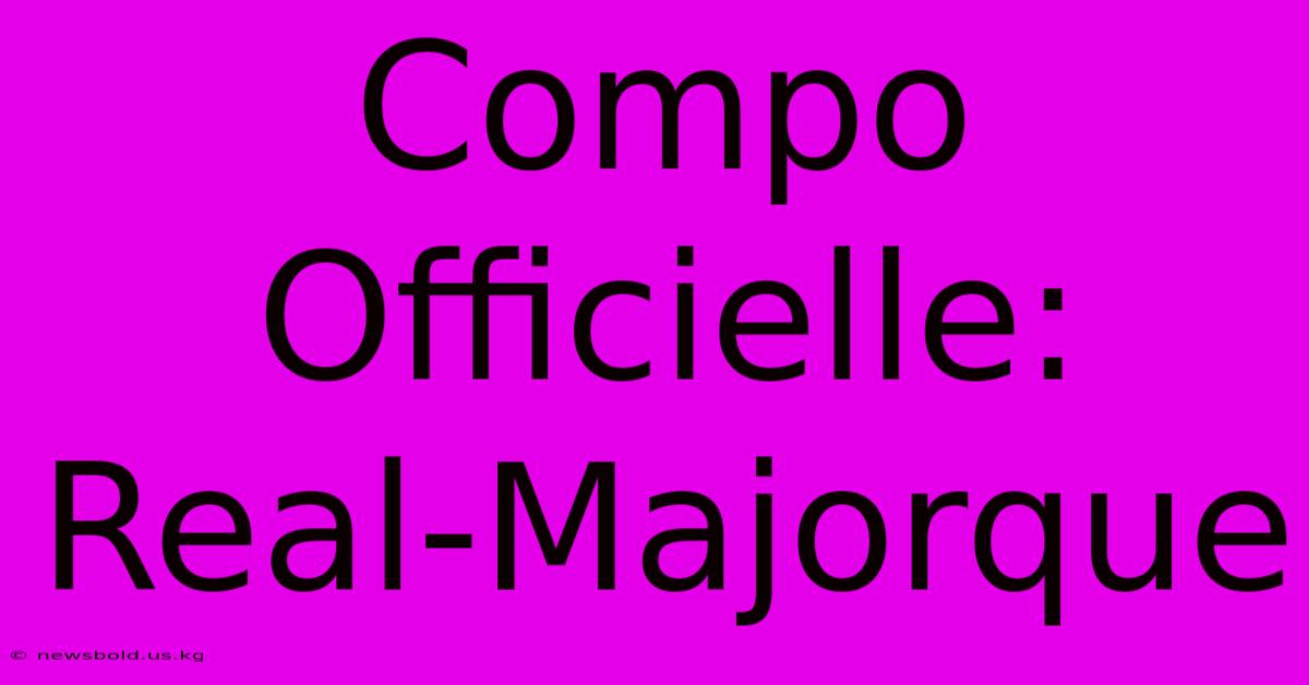 Compo Officielle: Real-Majorque