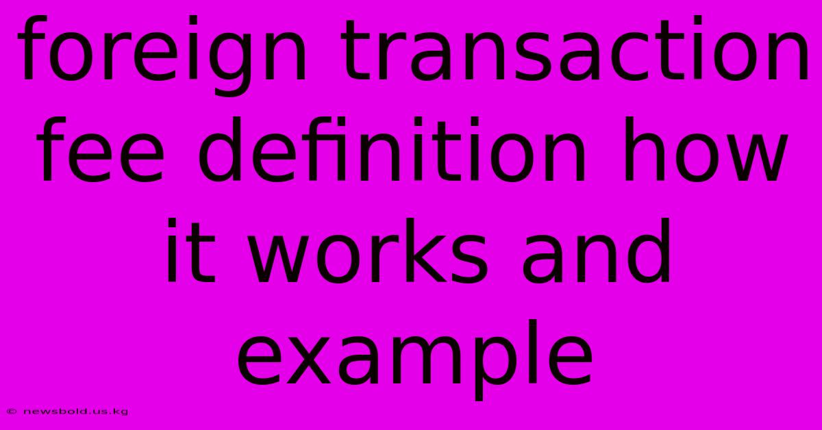 Foreign Transaction Fee Definition How It Works And Example