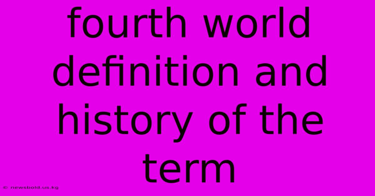 Fourth World Definition And History Of The Term