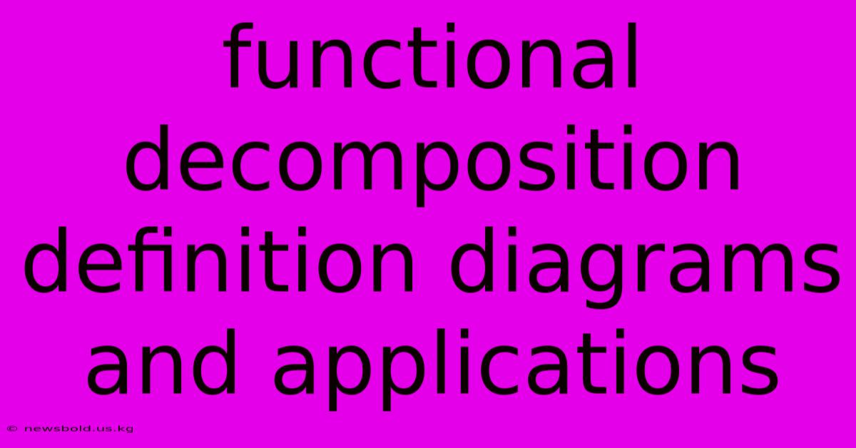 Functional Decomposition Definition Diagrams And Applications