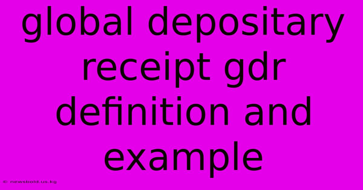 Global Depositary Receipt Gdr Definition And Example