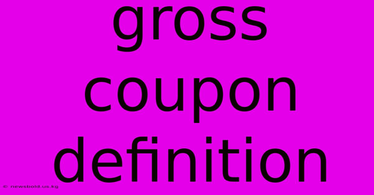 Gross Coupon Definition