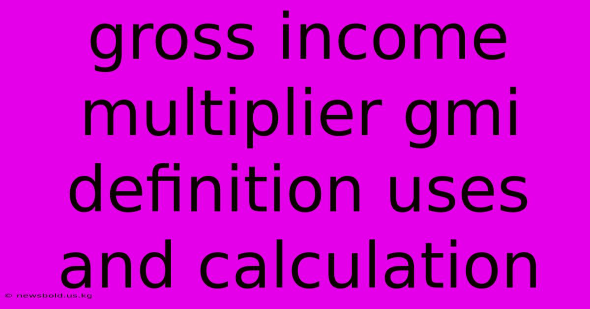 Gross Income Multiplier Gmi Definition Uses And Calculation