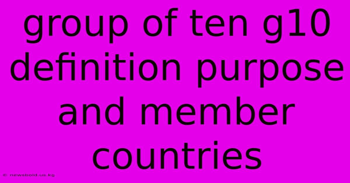 Group Of Ten G10 Definition Purpose And Member Countries