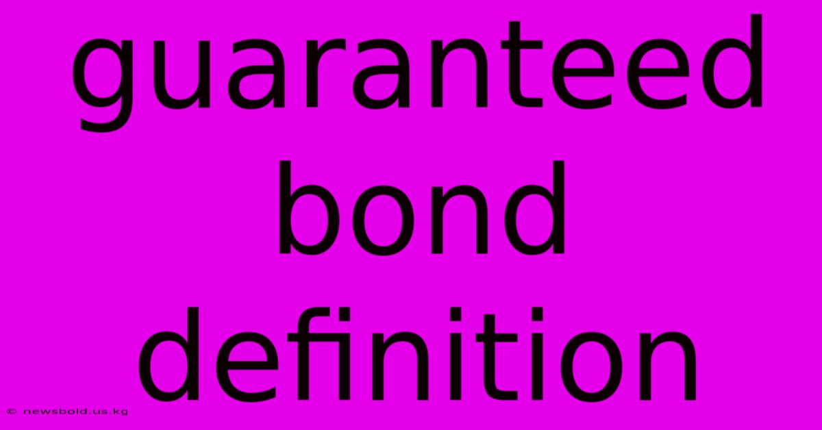 Guaranteed Bond Definition