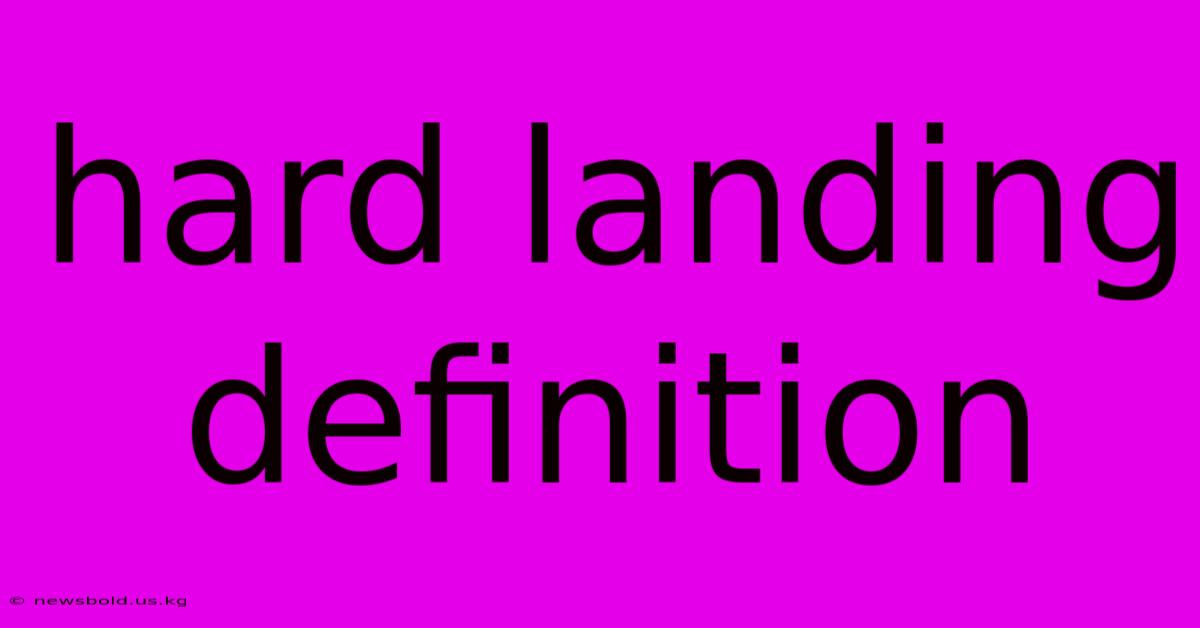 Hard Landing Definition