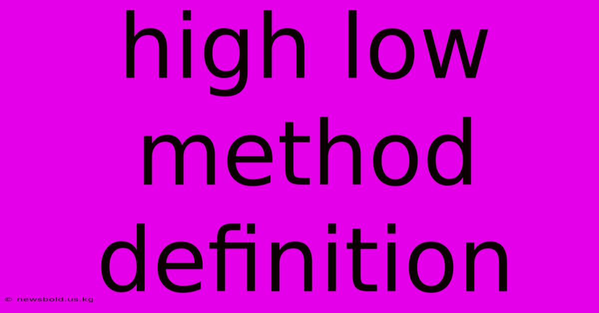 High Low Method Definition