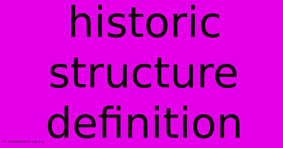 Historic Structure Definition