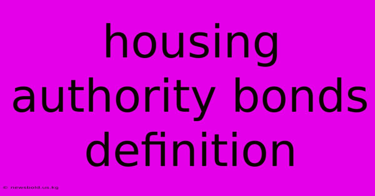 Housing Authority Bonds Definition