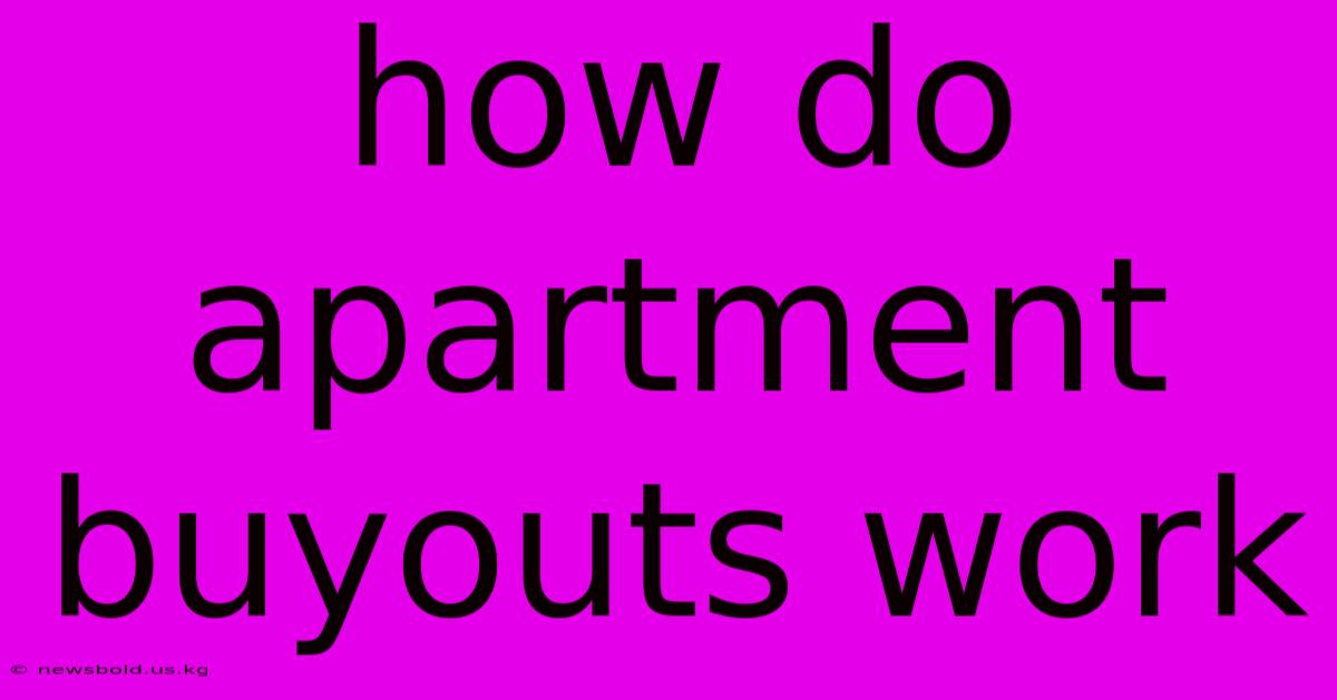 How Do Apartment Buyouts Work