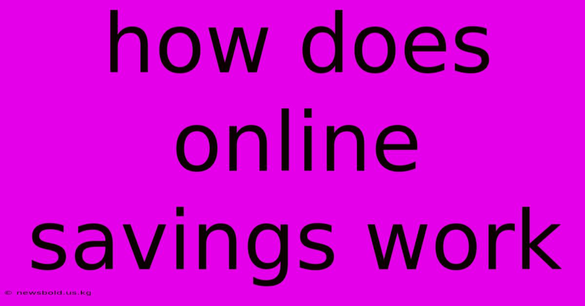 How Does Online Savings Work