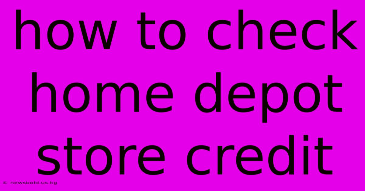 How To Check Home Depot Store Credit