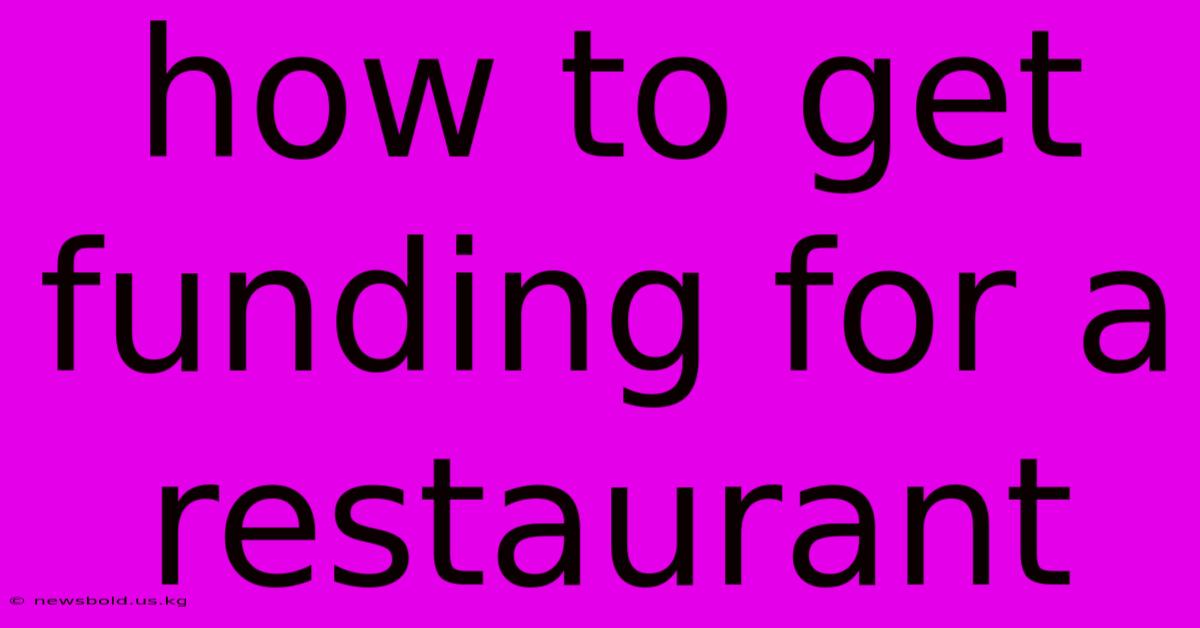 How To Get Funding For A Restaurant