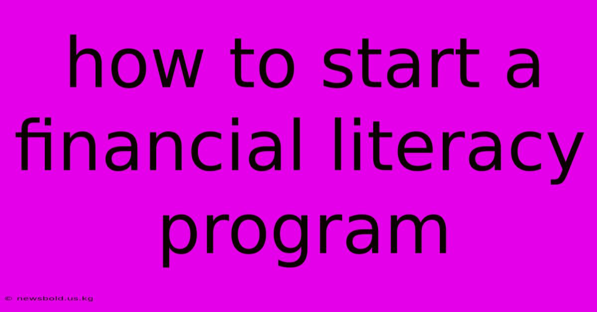 How To Start A Financial Literacy Program