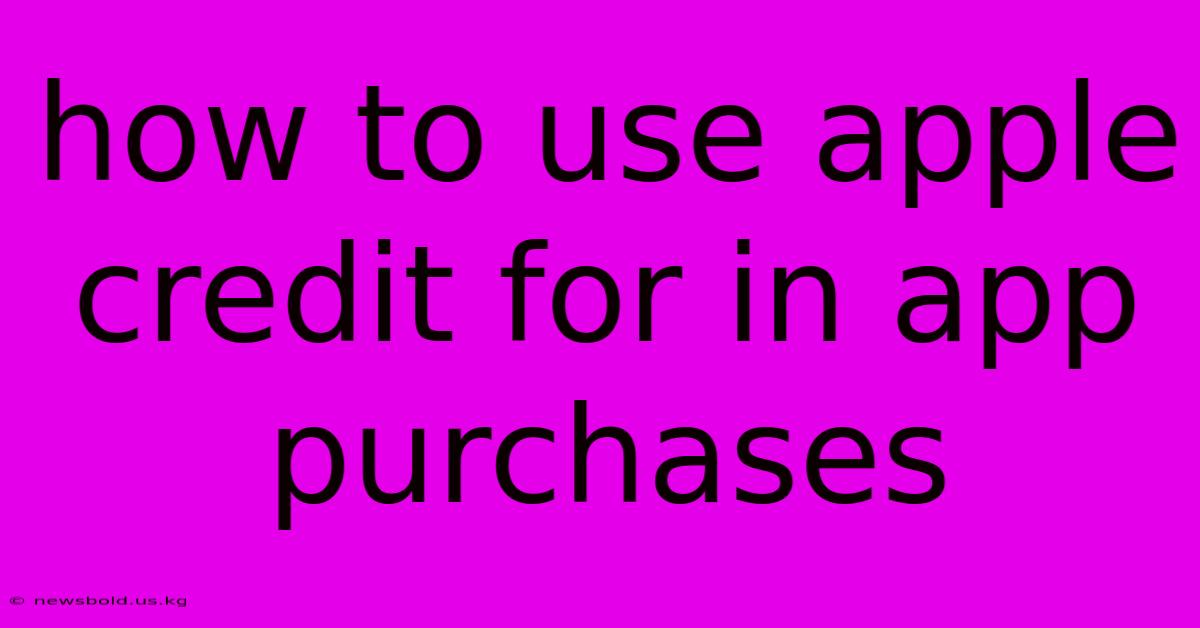 How To Use Apple Credit For In App Purchases