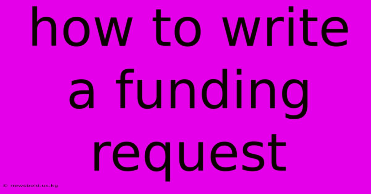 How To Write A Funding Request