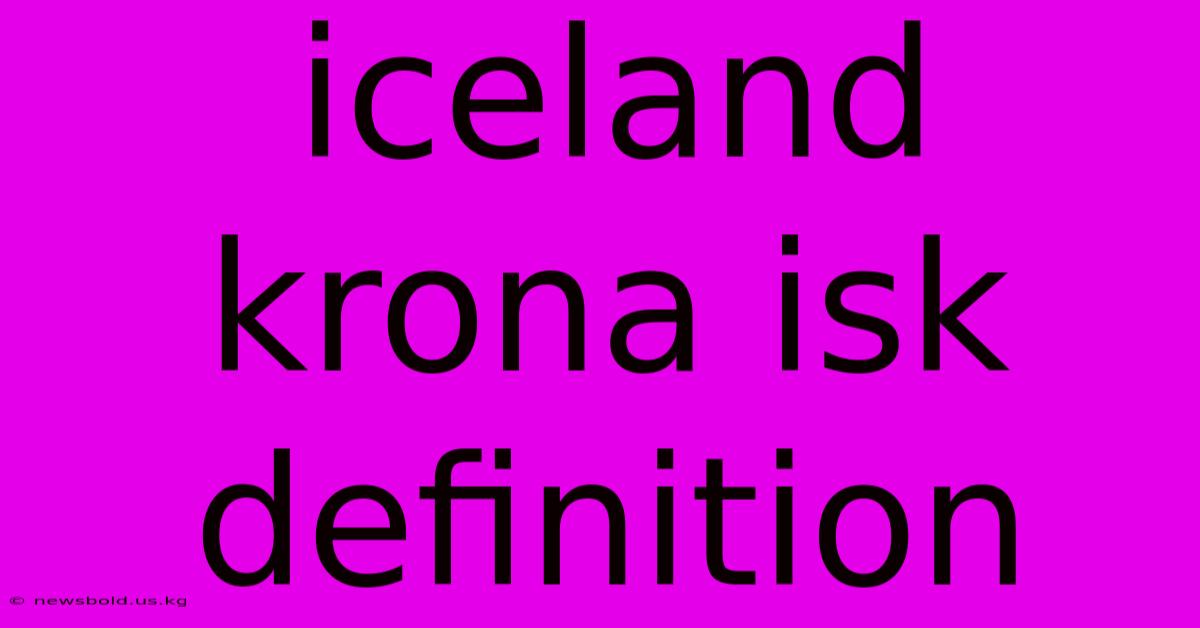 Iceland Krona Isk Definition