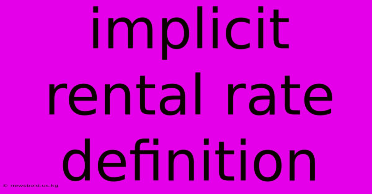 Implicit Rental Rate Definition