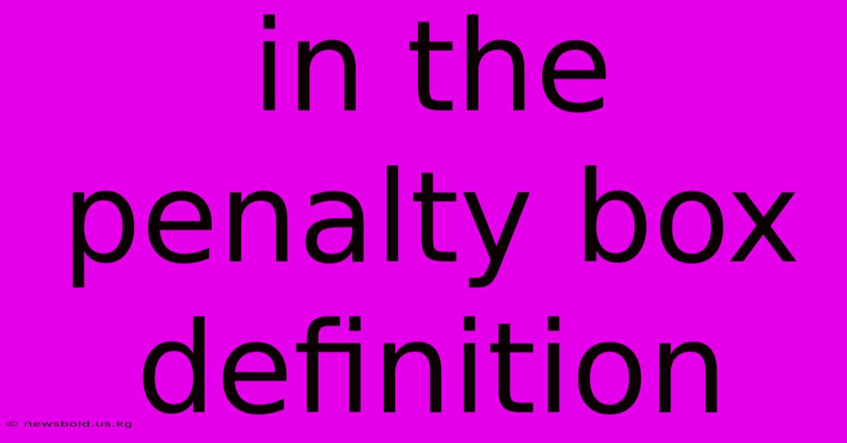 In The Penalty Box Definition