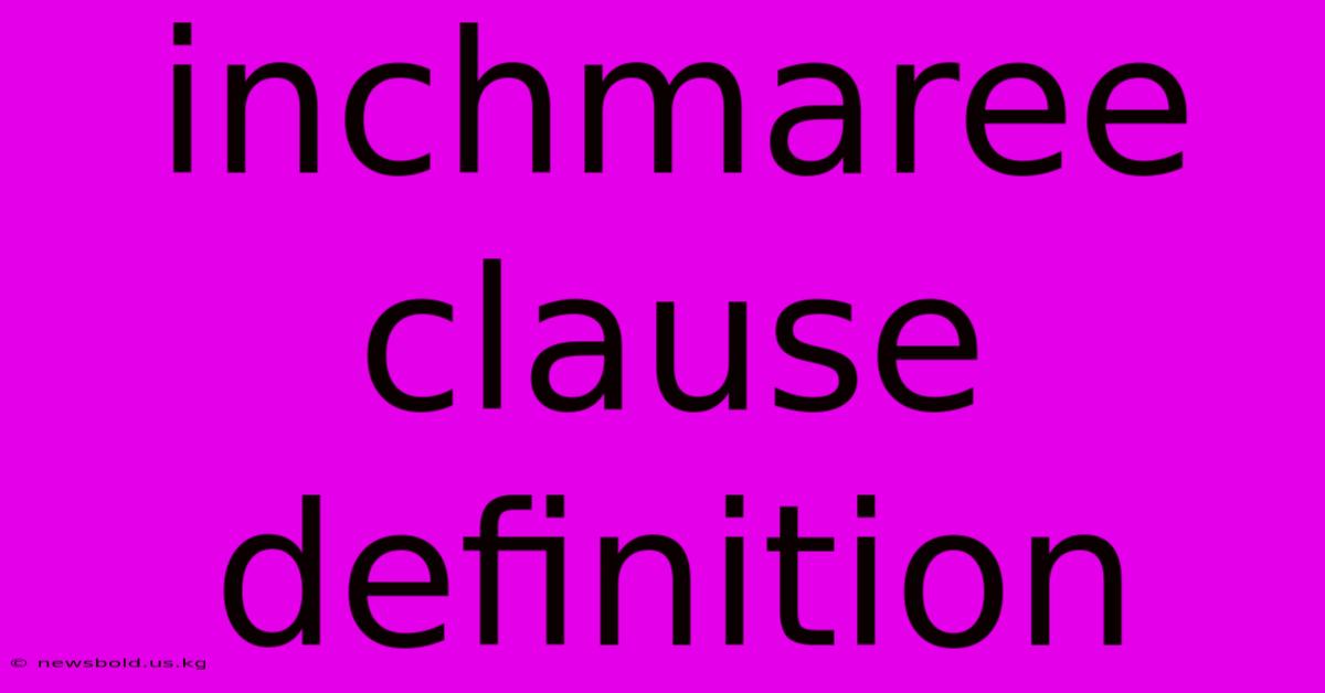 Inchmaree Clause Definition