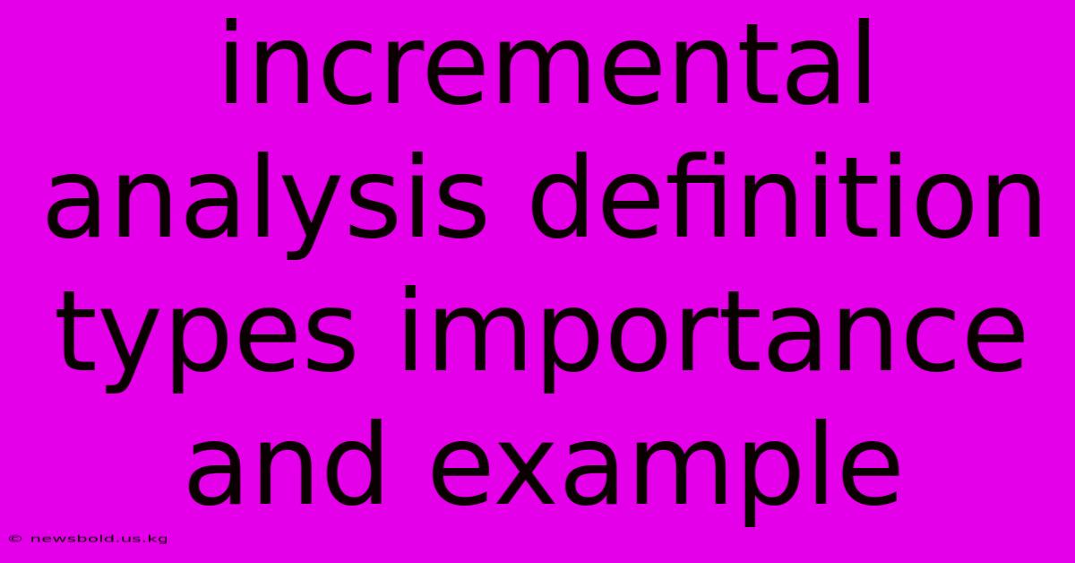 Incremental Analysis Definition Types Importance And Example