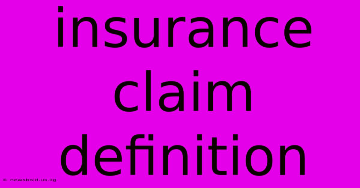 Insurance Claim Definition