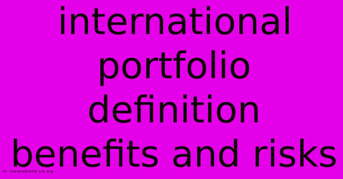 International Portfolio Definition Benefits And Risks