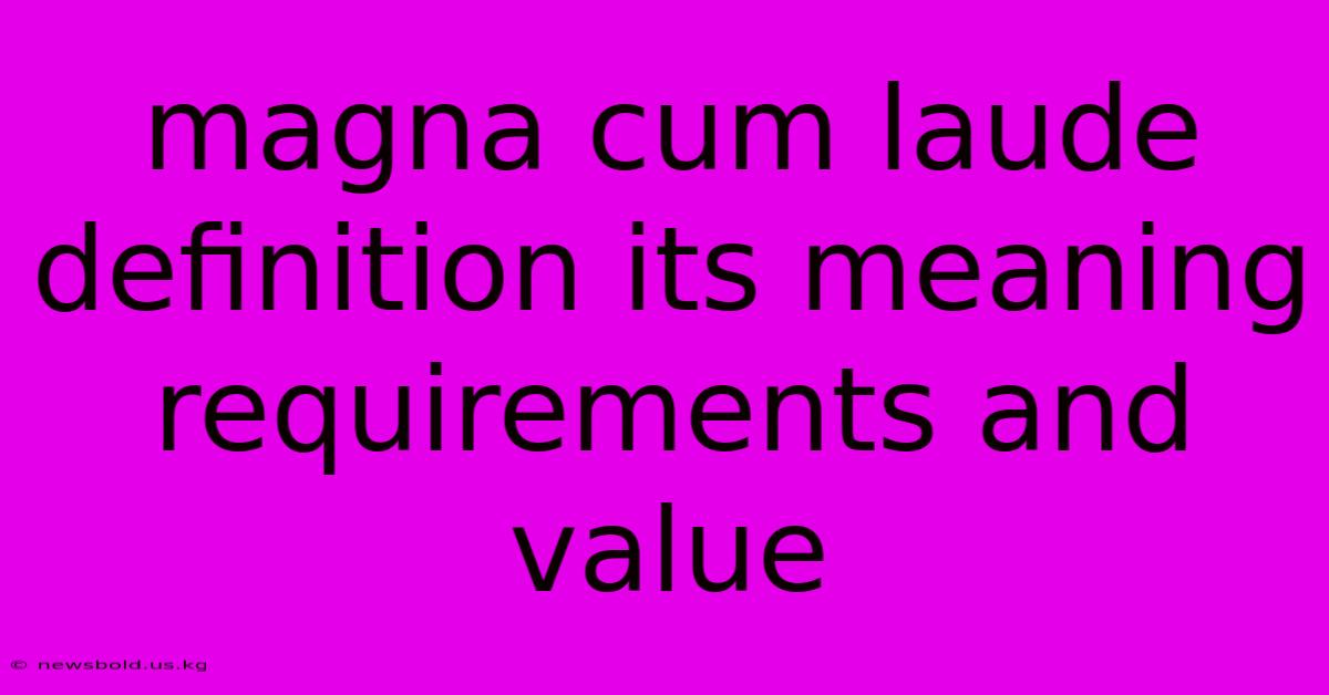 Magna Cum Laude Definition Its Meaning Requirements And Value