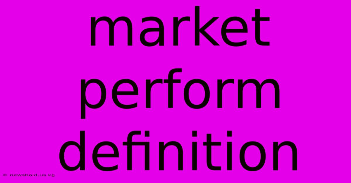 Market Perform Definition