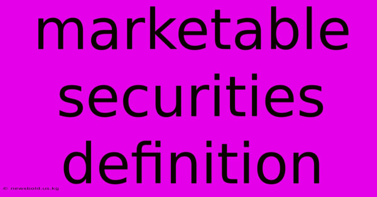 Marketable Securities Definition