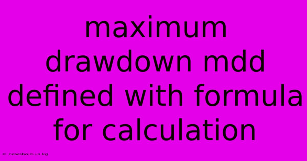 Maximum Drawdown Mdd Defined With Formula For Calculation