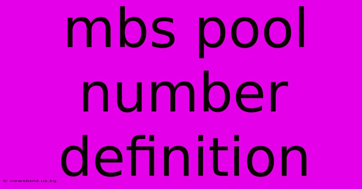 Mbs Pool Number Definition