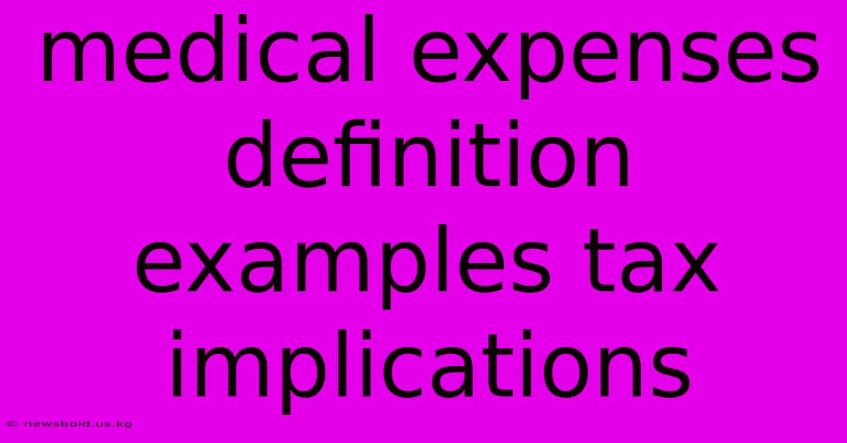 Medical Expenses Definition Examples Tax Implications