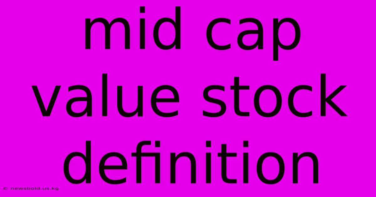 Mid Cap Value Stock Definition