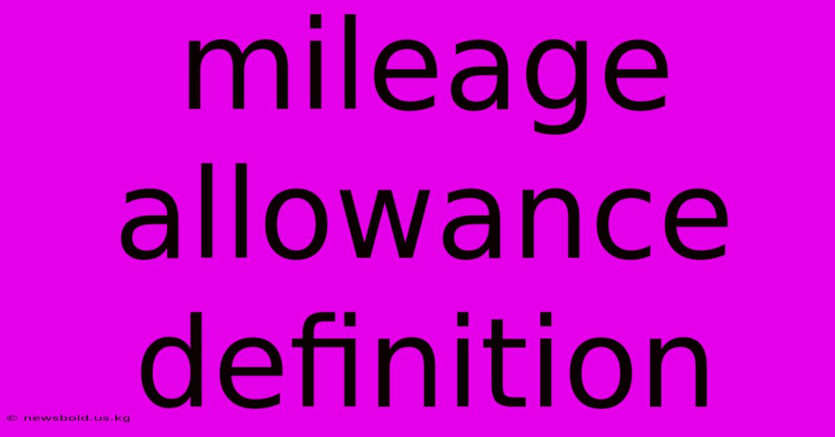 Mileage Allowance Definition