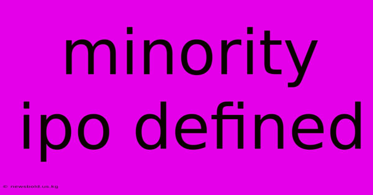 Minority Ipo Defined