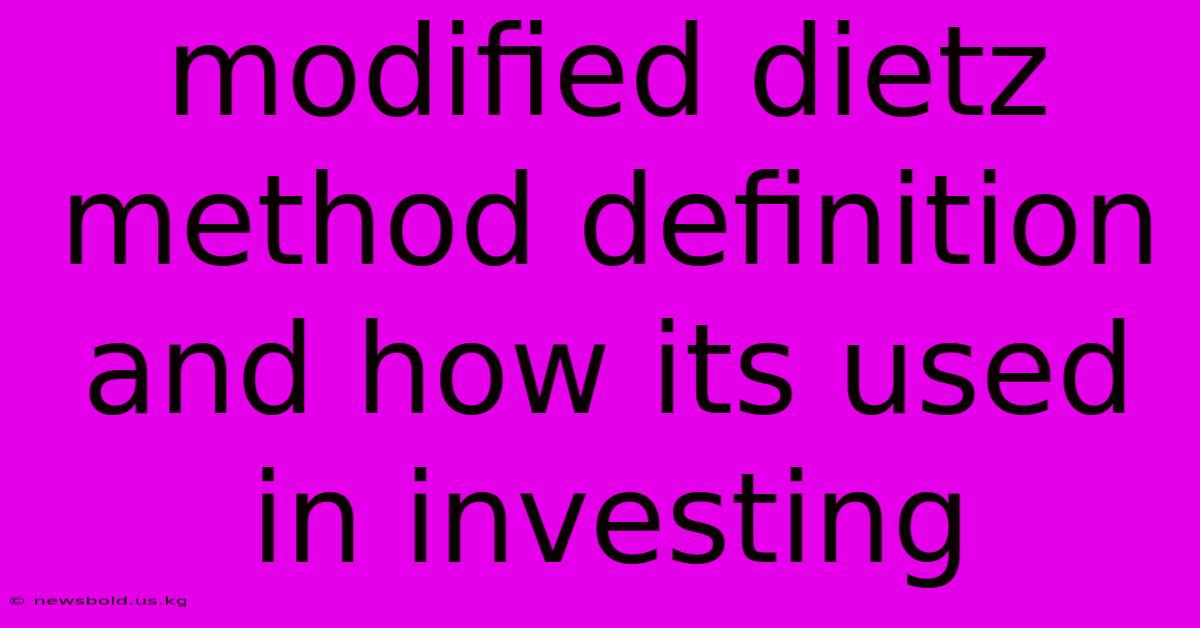 Modified Dietz Method Definition And How Its Used In Investing