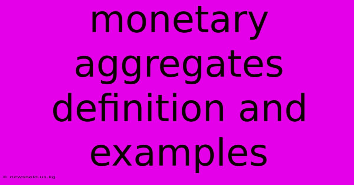 Monetary Aggregates Definition And Examples