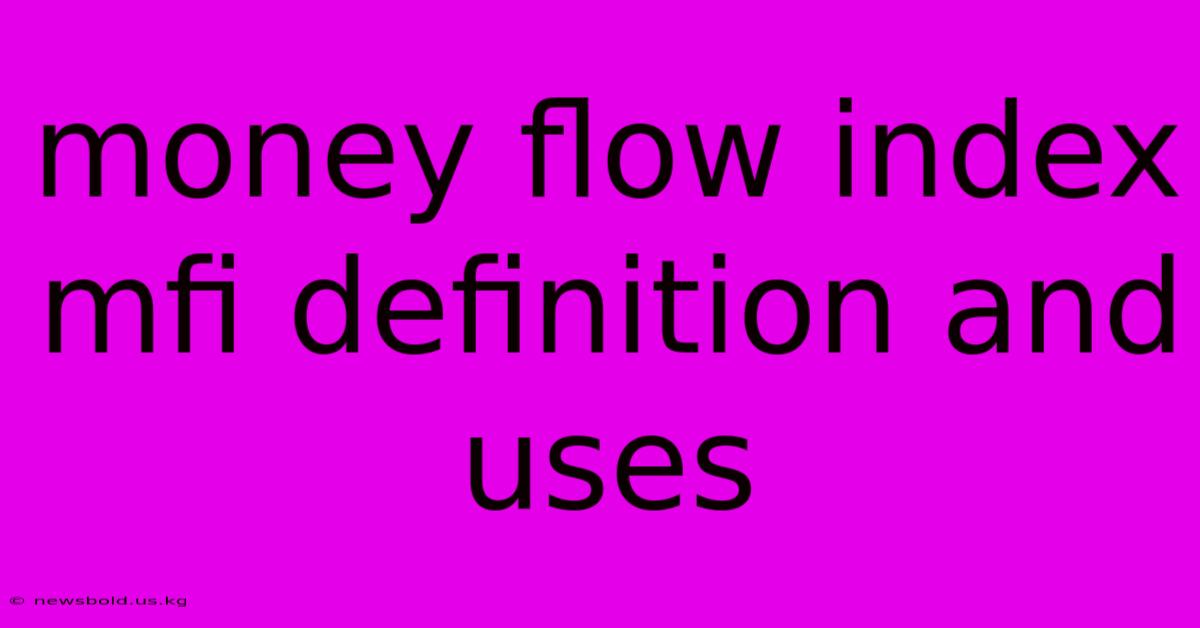 Money Flow Index Mfi Definition And Uses